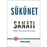 Sükunet Sanatı - Pico Iyer