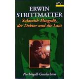 Sulamith Mingedö, der Doktor und die Laus: Drei Nachtigall-Geschichten