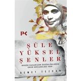 Şule Yüksel Şenler - Demet Tezcan