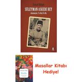 Süleyman Askeri Bey: Adanmışlardan, Ya Hep Ya Hiç + Masallar Kitabı - Hayır