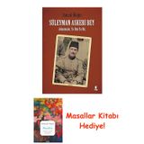 Süleyman Askeri Bey: Adanmışlardan, Ya Hep Ya Hiç + Masallar Kitabı