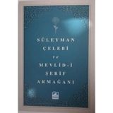 Süleyman Çelebi ve Mevlid-i Şerif Armağanı