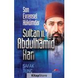 Sultan 2. Abdulhamid Han - Şafak Tunç