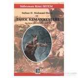 Sultan 2. Mahmud Devri Ve Türk Kemankeşleri - Süleyman Kâni İrtem