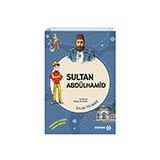 Sultan Abdülhamid - Dedemin İzinde Tarih Serisi - Ercan Yılmaz