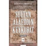 Sultan Alaeddin Keykubat - Gökhan Maraş
