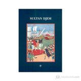 Sultan Djem - Nicolas Vatin