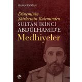 Sultan İkinci Abdulhamid'e Medhiyeler - Hasan Doğan