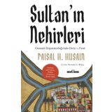 Sultan'ın Nehirleri - Faisal Husain