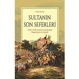 Sultanın Son Seferleri & 1695 Ve 1696 Avusturya Seferlerinde Organizasyon Lojistik