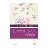 Sümbül Kokulu Parfüm Neşeye Övgü