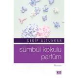 Sümbül Kokulu Parfüm - Şekip Altunkan
