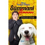 Sümmani Ammani Köpeklerin İntikamı - Mimar Ramazan Altıntaş