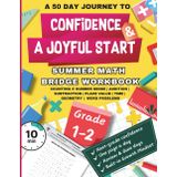 Summer Math Bridge Workbook for Grades 1–2 with Growth Mindset Tips: 50 Days of Daily Practice in Core Skills (Addition, Subtraction, Counting, Place ... 10 Minutes with One page a Day Learning Plan