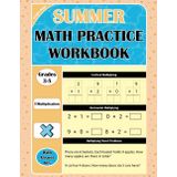 Summer Math Practice Workbook: Single-Digit Multiplication for Grades 3-5: Math Workbook for Kids Ages 8-11 with Timed Math Drills | Vertical & ... 0–9 | Word Problems | Answer Key Included