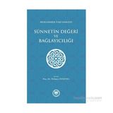 Sünnetin Değeri ve Bağlayıcılığı - Muhammed Taki Osmani