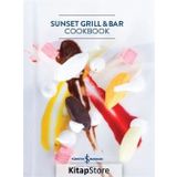Sunset Grill And Bar Cookbook - Kolektif