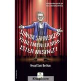 Sunum Sahnenizin Yönetmeni Olmak İster Misiniz - Veysel Sami Berikan