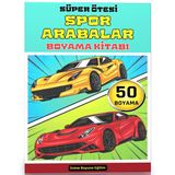 Süper Ötesi Spor Arabaları Boyama Kitabı (50 Seçilmiş Boyama)