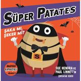 Süper Patates - Şaka Mı, Şeker Mi? Kapakçıklı Eğlence