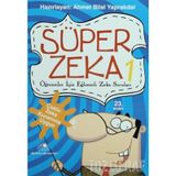 Süper Zeka 1 Öğrenciler İçin Eğlenceli Zeka Soruları - Ahmet Bilal Yaprakdal