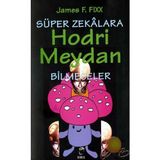 SÜPER ZEKÂLARA HODRI MEYDAN BILMECELER - JAMES F. FIXX