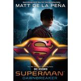 Superman: Dawnbreaker - Matt De La Peña