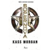 Süpernova - Kass Morgan
