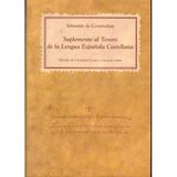 Suplemento al Tesoro de la lengua española castellana de Covarrubias Orozco, Sebastián de (2001) Tapa blanda