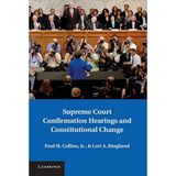 [(Supreme Court Confirmation Hearings and Constitutional Change)] [ By (author) Paul M. Collins, By (author) Lori A. Ringhand ] [June, 2013]