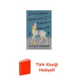 Sür Pulluğunu Ölülerin Kemikleri Üzerinde + Türk Klasiği Hediye
