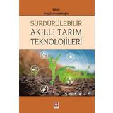 Sürdürülebilir Akıllı Tarım Teknolojileri - Arzu Baloğlu