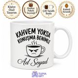 Sürekli Kahve İçenlere Özel Çift Yön Baskılı Esprili Kupa Bardak Hediye