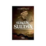 Sürgün Sultan - Zekeriya Yıldız