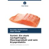 Surimi: Ein stark nachgefragtes Meeresprodukt und sein Kryoprotektiv