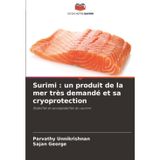 Surimi: un produit de la mer très demandé et sa cryoprotection
