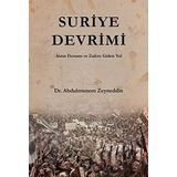 Suriye Devrimi: Asrın Destanı ve Zafere Giden Yol (Kapak değişebilir)