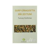 Surp Giragos'ta Bir Zeytuni - Tuncay Korkmaz