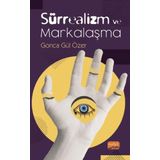 Sürrealizm ve Markalaşma - Gonca Gül Özer