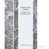 Sürükleyen Zaman - Alexander Kluge Gerhard Richter