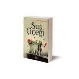 Sus Çiçeği - Şerif Tezgörenler