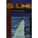 SUS - ÜLKÜ KARAOSMANOĞLU