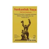 Suskunluk Suçu 1984 Paris Konferansı - İsmail Toksoy