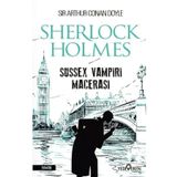 Sussex Vampiri’nin Macerası - Sherlock Holmes - s artur conan doyle