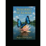 Sussurro de Almas: 44 Histórias Reais de Vidas Passadas para Inspirar e Transformar Sua Jornada Espiritual