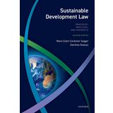 Sustainable Development Law: Principles, Practices, and Prospects