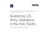 Sustaining U.S. Army Operations in the Indo-Pacific: Potential Roles of Allies and Partners