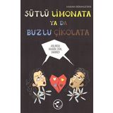 Sütlü Limonata ya da Buzlu Çikolata - Hakan Dönmez
