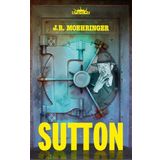 Sutton - J. R. Moehringer