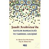 Suudi Arabistan'da Katılım Bankacılığı ve Tarihsel Gelişimi - Filiz Eryılmaz